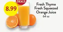 Fresh Thyme Fresh Squeezed Orange Juice offer