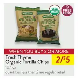 Fresh Thyme Fresh Thyme Organic Tortilla Chips offer