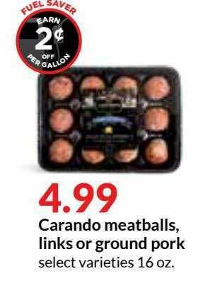 Hy-Vee Carando Meatballs, Links Or Ground Pork offer