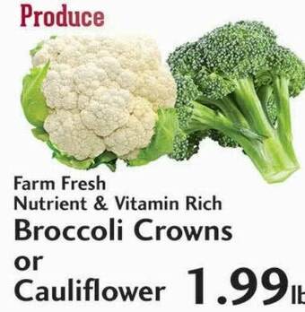 Sunset Foods Farm Fresh Nutrient & Vitamin Rich Broccoli Crowns Or Cauliflower offer