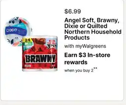 Walgreens Angel Soft, Brawny, Dixie or Quilted Northern Household Products offer