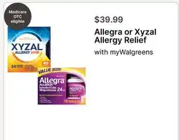 Walgreens Allegra or Xyzal Allergy Relief offer