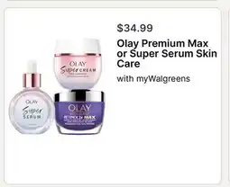 Walgreens Olay Premium Max or Super Serum Skin Care offer