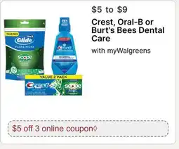 Walgreens Crest, Oral-B or Burt's Bees Dental Care offer