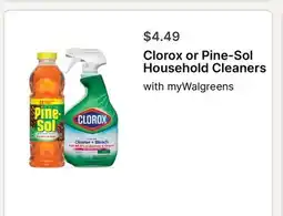 Walgreens Clorox or Pine-Sol Household Cleaners offer