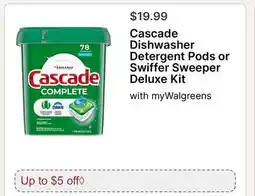 Walgreens Cascade Dishwasher Detergent Pods or Swiffer Sweeper Deluxe Kit offer