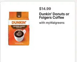 Walgreens Dunkin' Donuts or Folgers Coffee offer