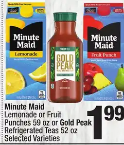 Super King Markets Minute Maid Lemonade or Fruit Punches 59 oz or Gold Peak Refrigerated Teas 52 oz offer