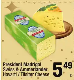 Super King Markets President Madrigal Swiss & Ammerlander Havarti/Tilsiter Cheese offer