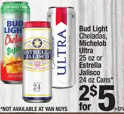 Super King Markets Bud Light Cheladas, Michelob Ultra 25 oz or Estrella Jalisco 24 oz Cans offer