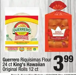 Super King Markets Guerrero Riquisimas Flour 24 ct King's Hawaiian Original Rolls 12 ct offer