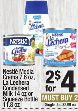 Super King Markets Nestlé Media Crema 7.6 oz, La Lechera Condensed Milk 14 oz or Squeeze Bottle 11.8 oz offer