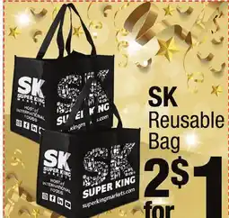 Super King Markets SK Reusable Bag offer