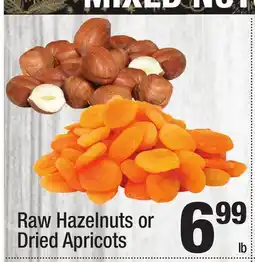 Super King Markets Raw Hazelnuts or Dried Apricots offer