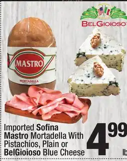 Super King Markets Imported Sofina Mastro Mortadella With Pistachios, Plain or BelGioioso Blue Cheese offer