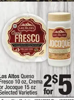 Super King Markets Los Altos Queso Fresco 10 oz, Crema or Jocoque 15 oz offer