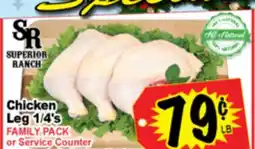 Superior Grocers Chicken Leg 1/4' s offer