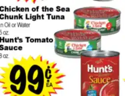 Superior Grocers Chicken of the Sea Chunk Light Tuna In Oil or Water 5 oz., Hunt's Tomato Sauce 8 oz offer