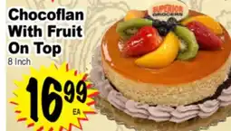 Superior Grocers Chocoflan With Fruit On Top offer