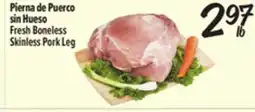 El Super Fresh Boneless Skinless Pork Leg offer
