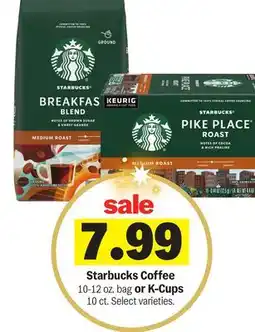 Meijer Starbucks Coffee 10-12 oz. bag or K-Cups 10 ct offer