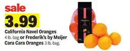 Meijer California Navel Oranges 4 lb. bag or Frederik's by Meijer Cara Cara Oranges 3 lb. bag offer