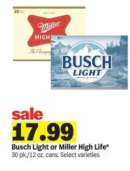 Meijer Busch Light or Miller High Life offer