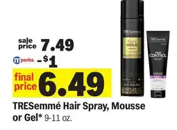 Meijer TRESemmé Hair Spray, Mousse or Gel offer