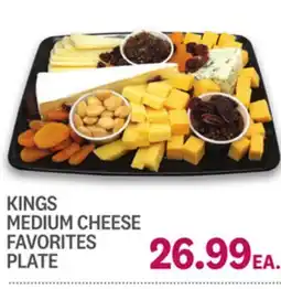 Kings Food Markets KINGS MEDIUM CHEESE FAVORITES PLATE offer
