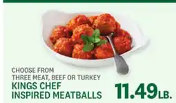 Kings Food Markets KINGS CHEF INSPIRED MEATBALLS offer