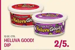 Kings Food Markets HELUVA GOOD! DIP offer