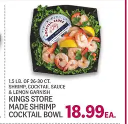 Kings Food Markets KINGS STORE MADE SHRIMP COCKTAIL BOWL offer