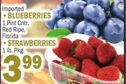 C Town Imported •BLUEBERRIES 1 Pint Cntr. Red Ripe, •STRAWBERRIES 1 lb. Pkg offer