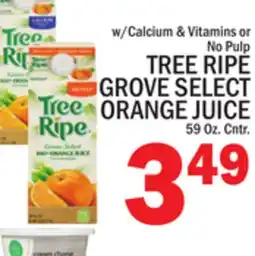 C Town TREE RIPE GROVE SELECT ORANGE JUICE offer