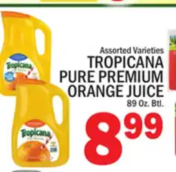 C Town TROPICANA PURE PREMIUM ORANGE JUICE offer