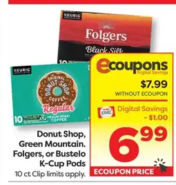 Weis Markets Donut Shop, Green Mountain. Folgers, or Bustelo K-Cup Pods offer