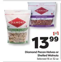 Weis Markets Diamond Pecan Halves or Shelled Walnuts offer