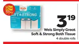 Weis Markets Weis Simply Great Soft & Strong Bath Tissue offer