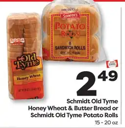 Weis Markets Schmidt Old Tyme Honey Wheat & Butter Bread or Schmidt Old Tyme Potato Rolls offer