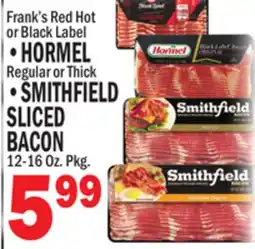 Bravo Supermarkets •HORMEL Regular or Thick •SMITHFIELD SLICED BACON 12-16 Oz. Pkg offer