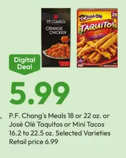 Stater Bros P.F. Chang's Meals 18 or 22 oz. or José Olé Taquitos or Mini Tacos 16.2 to 22.5 oz offer