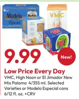 Stater Bros VMC, High Noon or El Jimador New Mix Paloma 4/355 ml. or Modelo Especial cans 6/12 fl. oz offer