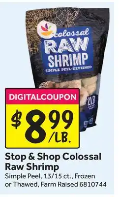 Stop&Shop Stop & Shop Colossal Raw Shrimp offer