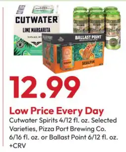 Stater Bros Cutwater Spirits 4/12 fl. oz., Pizza Port Brewing Co. 6/16 fl. oz. or Ballast Point 6/12 fl. oz offer