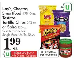 Pavilions Lay's, Cheetos, Smartfood 4.75-10 oz. Tostitos Tortilla Chips 9-13 oz. or Salsa 15.5 oz offer