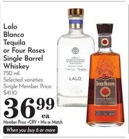 Pavilions Lalo Blanco Tequila or Four Roses Single Barrel Whiskey offer