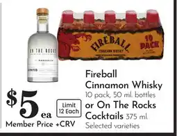 Pavilions Fireball Cinnamon Whisky 10 pack, 50 ml. bottles or On The Rocks Cocktails 375 ml offer