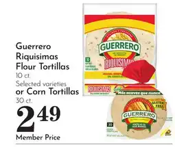 Pavilions Guerrero Riquisimas Flour Tortillas 10 ct. or Corn Tortillas 30 ct offer