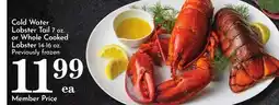 Pavilions Cold Water Lobster Tail 7 oz. or Whole Cooked Lobster 14-16 oz offer