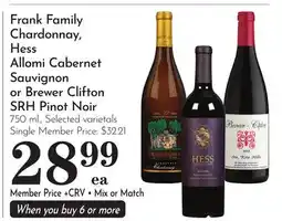Pavilions Frank Family Chardonnay, Hess Allomi Cabernet Sauvignon or Brewer Clifton SRH Pinot Noir offer